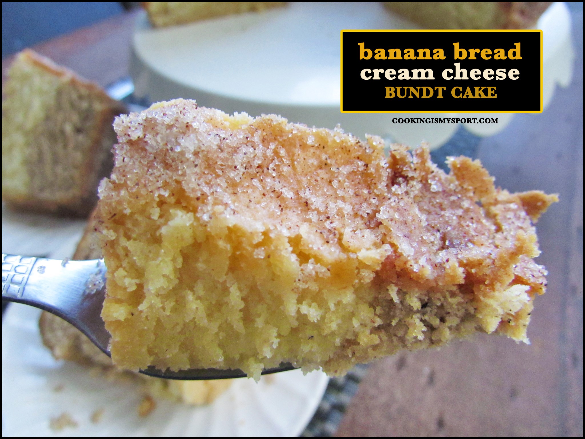 Banana Bread Cream Cheese Bundt Cake Cooking Is My Sport